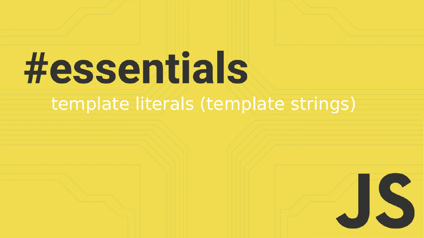 JavaScript Template Literals: Complete Developer Guide